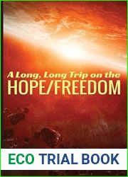 A Long, Long Trip on the Hope Freedom (The Oldest Earthling)