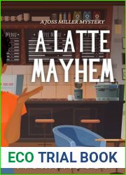 A Latte Mayhem (Joss Miller Mysteries Book 2)