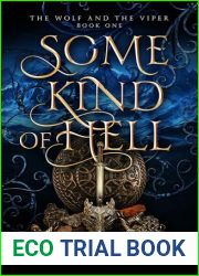 Some Kind of Hell (The Wolf and the Viper Saga #1)