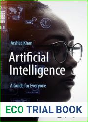 Artificial Intelligence: A Guide for Everyone