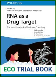 RNA as a Drug Target: The Next Frontier for Medicinal Chemistry (Methods and Principles in Medicinal Chemistry)