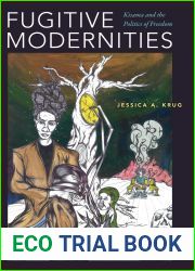 Fugitive Modernities: Kisama and the Politics of Freedom