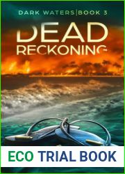 Dead Reckoning: A Post-Apocalyptic EMP Survival series (Dark Waters Book 3)