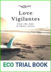 Love Vigilantes, Into the Sun