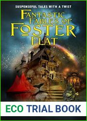 Fantastic Fables of Foster Flat (Fantastic Fables #1)