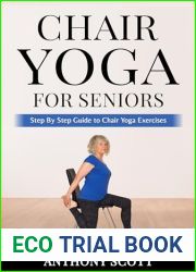 Chair yoga for seniors: Step By Step Guide to Chair Yoga Exercises