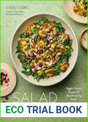 Salad Whisperer: Veggie-Forward Recipes for Mouthwatering Meals