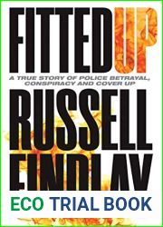 Fitted Up: A True Story of Police Betrayal, Conspiracy and Cover Up