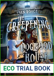 The Creepening of Dogwood House