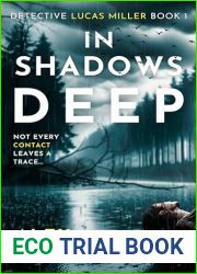 In Shadows Deep: A Lucas Miller Crime Thriller (Book 1) (Detective Lucas Miller)