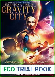 Once Upon a Time in Gravity City