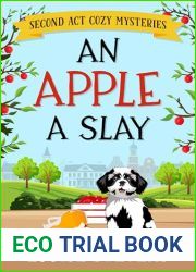 An Apple a Slay (Second Act Cozy Mysteries #2)