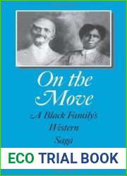 On the Move: A Black Family|s Western Saga (Elma Dill Russell Spencer Series in the West and Southwest) by S. Rudolph Martin Jr. (2009-02-10)