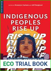 Indigenous Peoples Rise Up: The Global Ascendency of Social Media Activism (Global Media and Race)