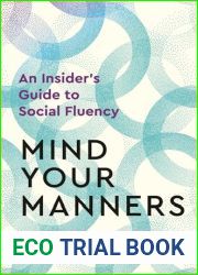 Mind Your Manners: An Insider|s Guide to Social Fluency
