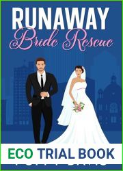 Runaway Bride Rescue: A small-town best friend|s brother sweet romance