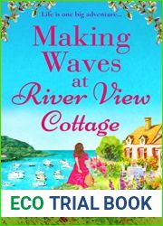 Making Waves at River View Cottage