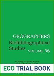 Geographers: Biobibliographical Studies, Volume 36
