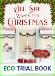 All She Wants for Christmas (Steele Ridge Christmas Caper, #6)