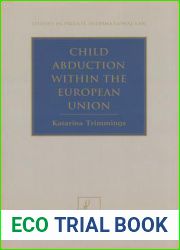 Child Abduction within the European Union (Studies in Private International Law)
