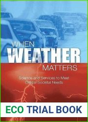 When Weather Matters: Science and Services to Meet Critical Societal Needs