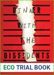 Dinner with the Dissidents