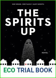 The Spirits Up: A Novel