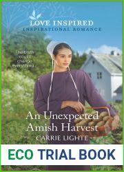 An Unexpected Amish Harvest (The Amish of New Hope #2)