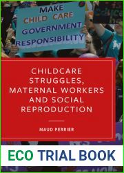 Childcare Struggles, Maternal Workers and Social Reproduction
