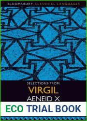 Selections from Virgil Aeneid X: An Edition for Intermediate Students Lines 215-50, 260-307, 362-98, 426-542