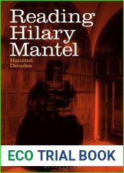 Reading Hilary Mantel: Haunted Decades