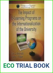 By Amirault, Ray J Impact of E-Learning Programs on the Internationalization of the University (Education in a Competitive and Globalizing World) Paperback - March 2011