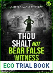 Thou Shalt Not Bear False Witness (Sister Agnes #4)