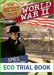 Top Secret Files: World War II, Spies, Secret Missions, and Hidden Facts From World War II (Top Secret Files of History)