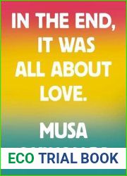 In the End, It Was All About Love