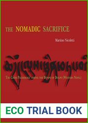 THE NOMADIC SACRIFICE: The chod pilgrimage among the Bonpo of Dolpo (Western Nepal)