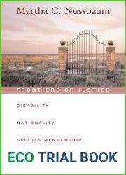Frontiers of Justice: Disability, Nationality, Species Membership (The Tanner Lectures on Human Values)