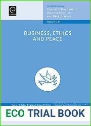 Business, Ethics and Peace (Contributions to Conflict Management, Peace Economics and Development Book 24)