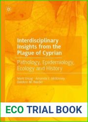 Interdisciplinary Insights from the Plague of Cyprian: Pathology, Epidemiology, Ecology and History