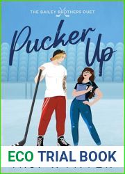 Pucker Up (The Bailey Brothers Duet Book 1)