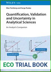 Quantification, Validation and Uncertainty in Analytical Sciences: An Analyst|s Companion