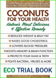 Coconuts for Your Health: Nature|s Most Delicious and Effective Remedy