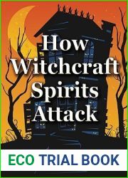 How Witchcraft Spirits Attack