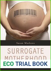 Surrogate Motherhood and the Politics of Reproduction