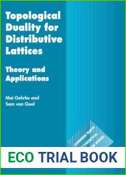 Topological Duality for Distributive Lattices: Theory and Applications (Cambridge Tracts in Theoretical Computer Science, Series Number 61)