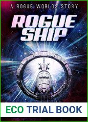 Rogue Ship: An Artificial Intelligence Sci-Fi Tale (Rogue Worlds Book 0)