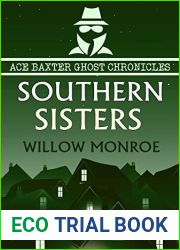 Southern Sisters (Ace Baxter Ghost Chronicles Book 4)