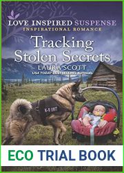 Tracking Stolen Secrets (Alaska K-9 Unit #4)