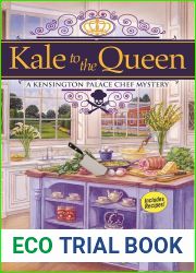 Kale to the Queen (A Kensington Palace Chef Mystery #1)