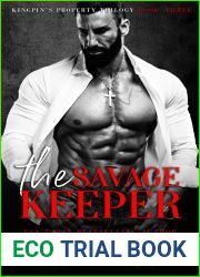 The Savage Keeper (Kingpin|s Property, #3)